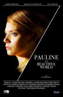 Pauline in a Beautiful World (2013) постер
