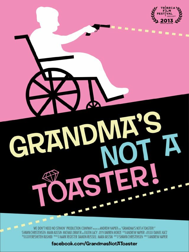 Grandma's Not a Toaster (2013) постер