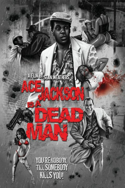 Ace Jackson Is a Dead Man (2015) постер
