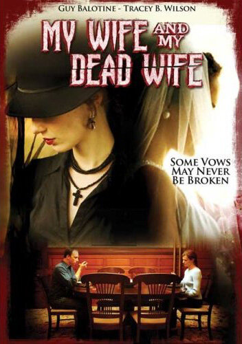 My Wife and My Dead Wife (2007) постер