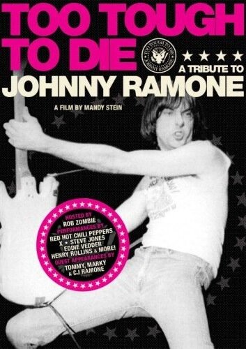 Слишком крут, чтобы умереть: Чествование Джонни Рамона (2006) постер
