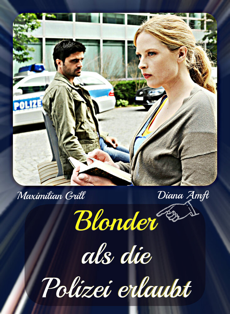 Блондинке не запрещается быть полицейским (2012) постер