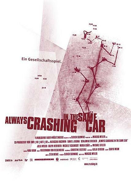 Always Crashing in the Same Car (2001) постер