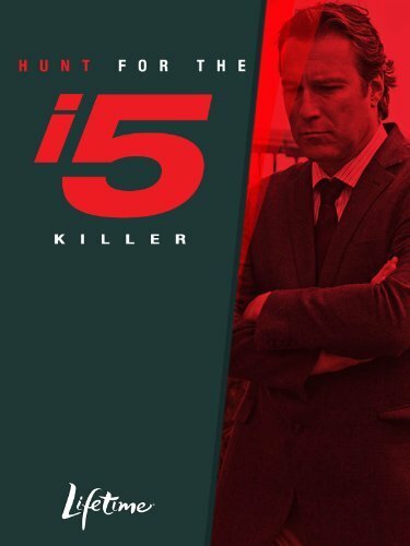 Hunt for the I-5 Killer (2011) постер