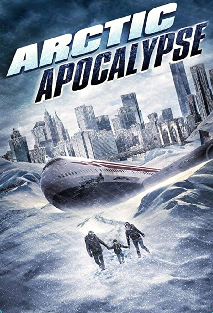 Арктический апокалипсис (2019) постер