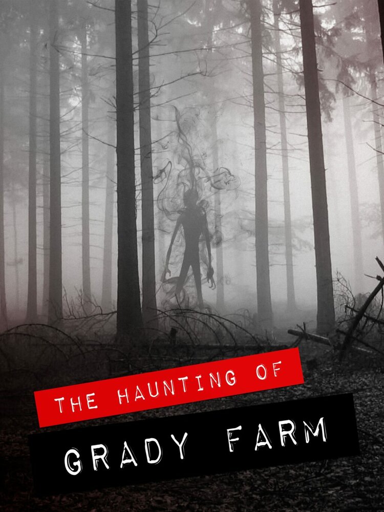 The Haunting of Grady Farm (2019) постер