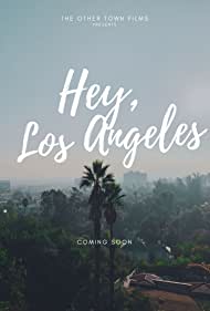 Hey, Los Angeles (2022)